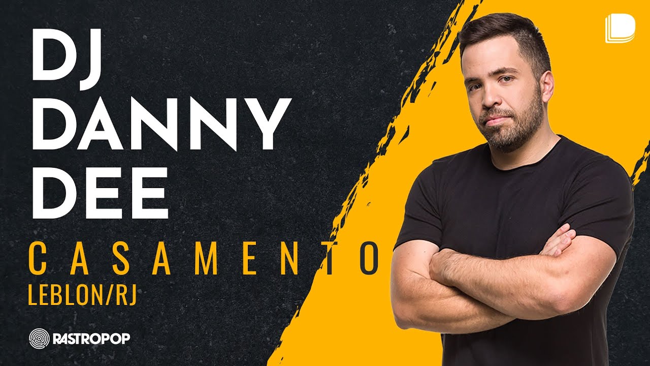 DJ Danny Dee | Casamento - RJ | 2019 | Rastropop