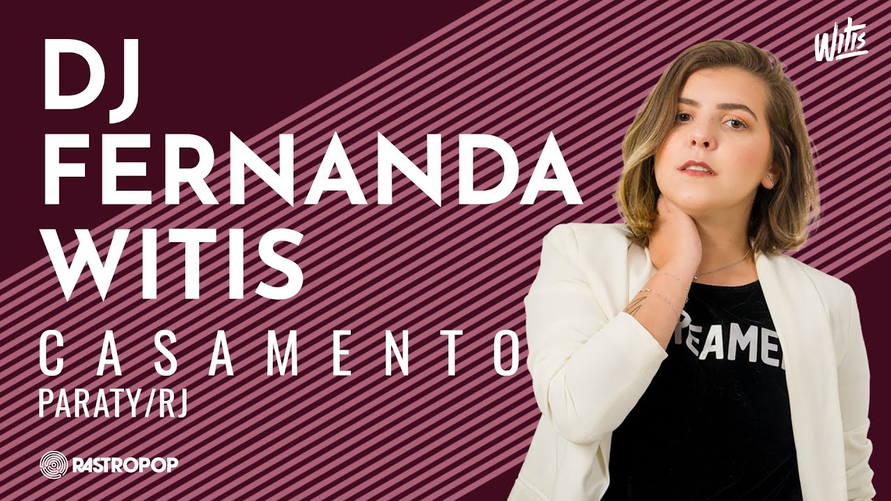 DJ Fernanda Witis | Casamento - Paraty | 2022 | Rastropop