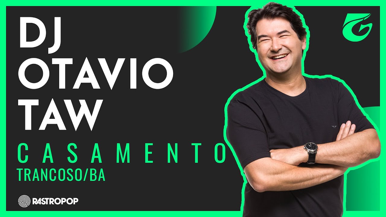 DJ Otavio Taw | Casamento - Trancoso - BA | 2022 | Rastropop