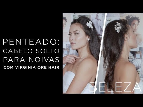 Penteados para noiva: 3 ideias com cabelo solto e acessórios da Virginia Ore Hair