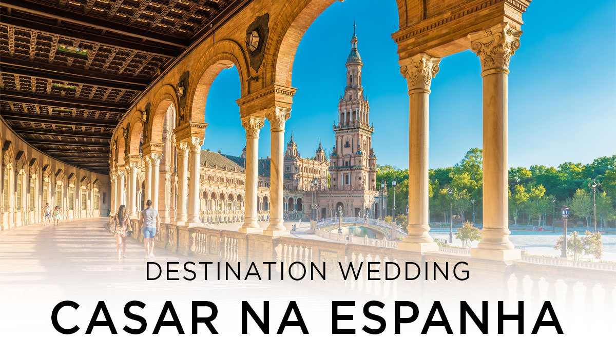Destination Wedding - Casar na Espanha